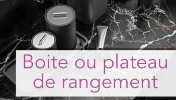Boite ou plateau de rangement