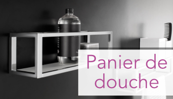 Panier de douche