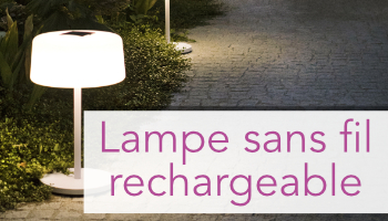 Lampe sans fil rechargeable